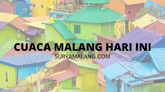 Cuaca-Malang-Hari-Ini-Senin-29-Agustus-2022-Suhu-Terdingin-21-Derajat-Cerah-Berawan-di-Siang-Hari.jpg