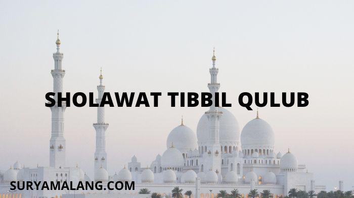 Lirik-Sholawat-Tibbil-Qulub-untuk-Amalan-Malam-Jumat-Dibaca-200-Kali-Agar-Diberi-Kesembuhan-Sakit.jpg