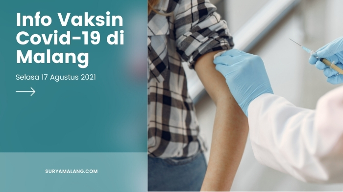 info-vaksin-covid-19-di-malang-hari-ini-selasa-17-agustus-2021.jpg