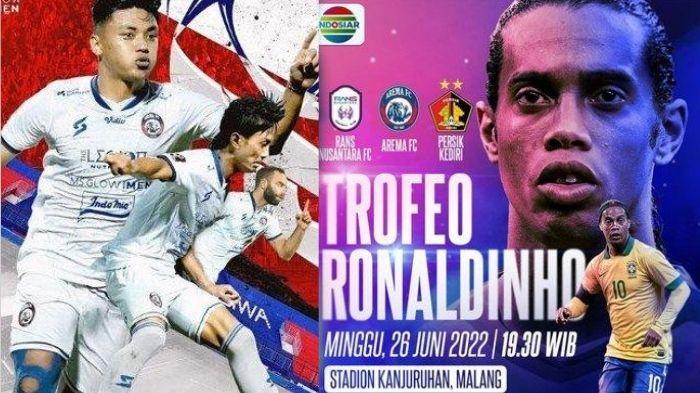 jam-tayang-Arema-FC-Vs-RANS-Nusantara-FC-bersama-Ronaldinho.jpg