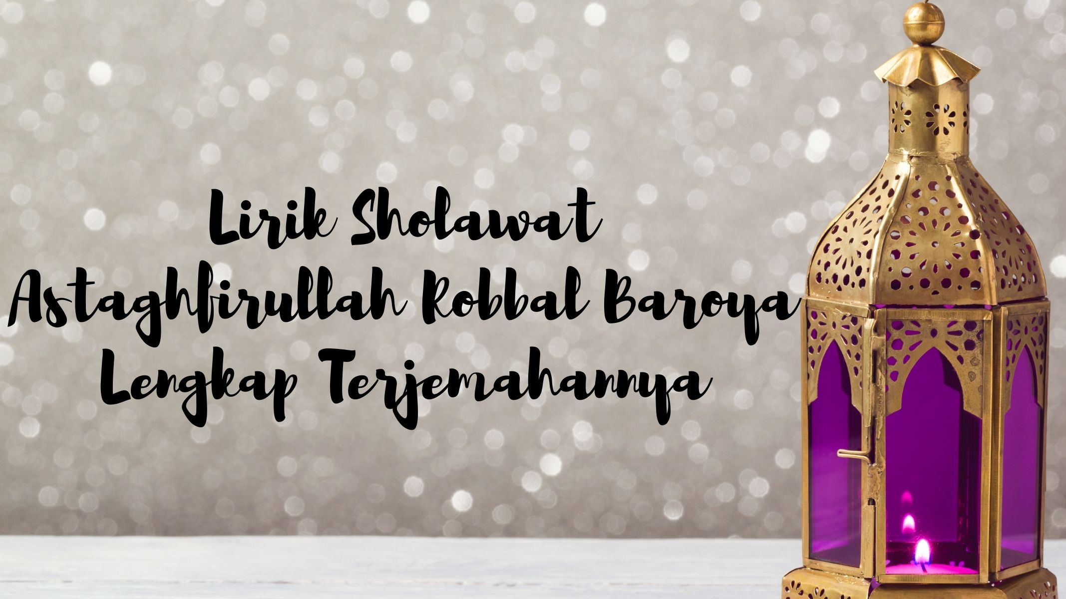 lirik-sholawat-astaghfirullah-robbal-baroya.jpg