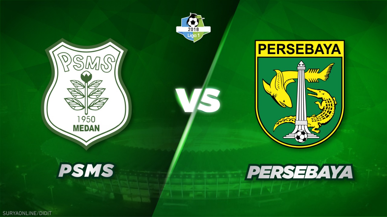 LINK LIVE STREAMING PSMS Medan Vs Persebaya Surabaya, Kick Off 18.30 WIB