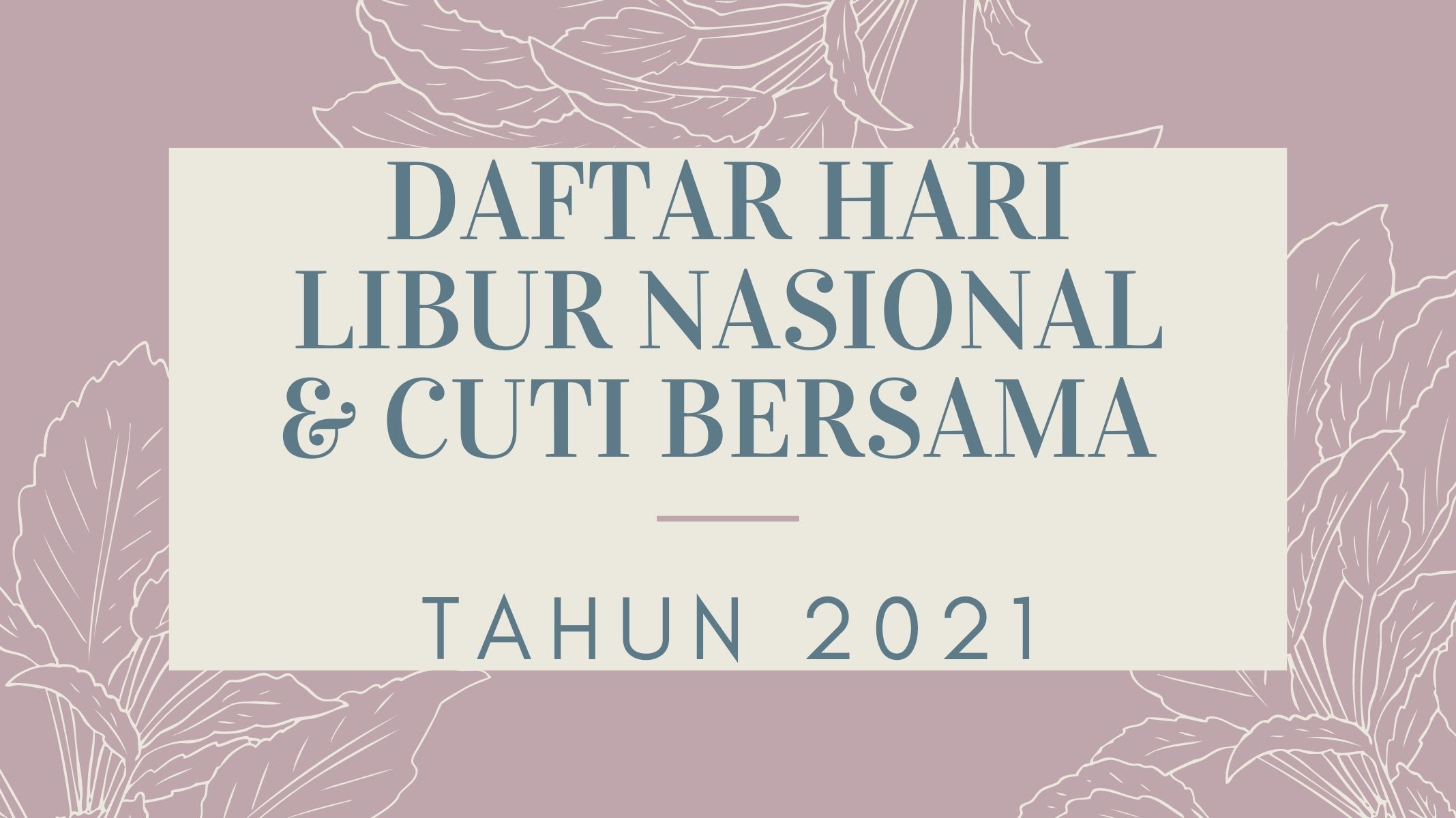 terbaru-rincian-hari-libur-nasional-cuti-bersama-2021-dipangkas-5-hari-dan-ada-perubahan-jadwal.jpg
