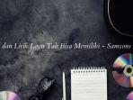 chord-dan-lirik-lagu-tak-bisa-memiliki-samsons.jpg