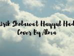 lirik-sholawat-hayyul-hadi-versi-alma.jpg