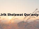 lirik-sholawat-quraniyah-lengkap-tulisan-arab-latin-terjemahan.jpg