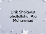 lirik-sholawat-shallallahu-ala-muhammad.jpg