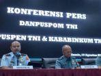 Jumpa-pers-Danpuspom-TNI-Marsda-Agung-Handoko.jpg