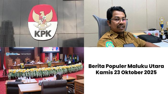 3 Berita Populer Malut: Sherly Laos Sambangi Kantor KPK - 3 Fraksi Walk Out saat Paripurna