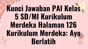 Kunci-Jawaban-PAI-Kelas-5-SDMI-Kurikulum-Merdeka.jpg