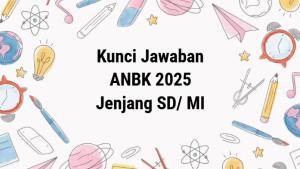 Kunci-jawaban-ANBK-2025-untuk-SD-sederajat.jpg