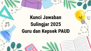 Kunci-jawaban-Sulingjar-2025-guru-dan-Kepala-Sekolah-PAUD-Rabu-1102025.jpg