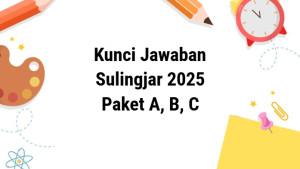 Kunci-jawaban-Sulingjar-Paket-A-B-dan-C-diunggah-Jumat-3102025.jpg