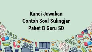 Kunci-jawaban-Survei-Lingkungan-Belajar-Sulingjar-untuk-guru-SD-2.jpg