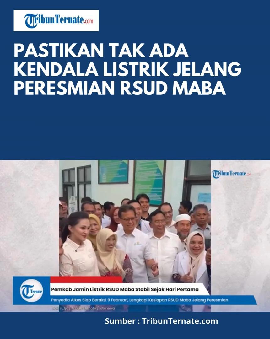 Pemkab Haltim Pastikan Tak Ada Kendala Listrik Jelang Peresmian RSUD Maba