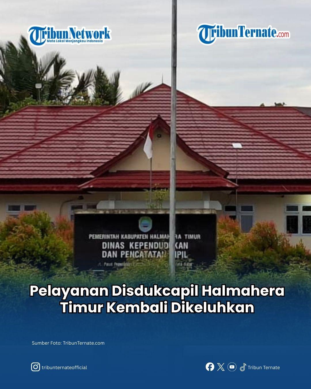 Pelayanan Disdukcapil Halmahera Timur Kembali Dikeluhkan