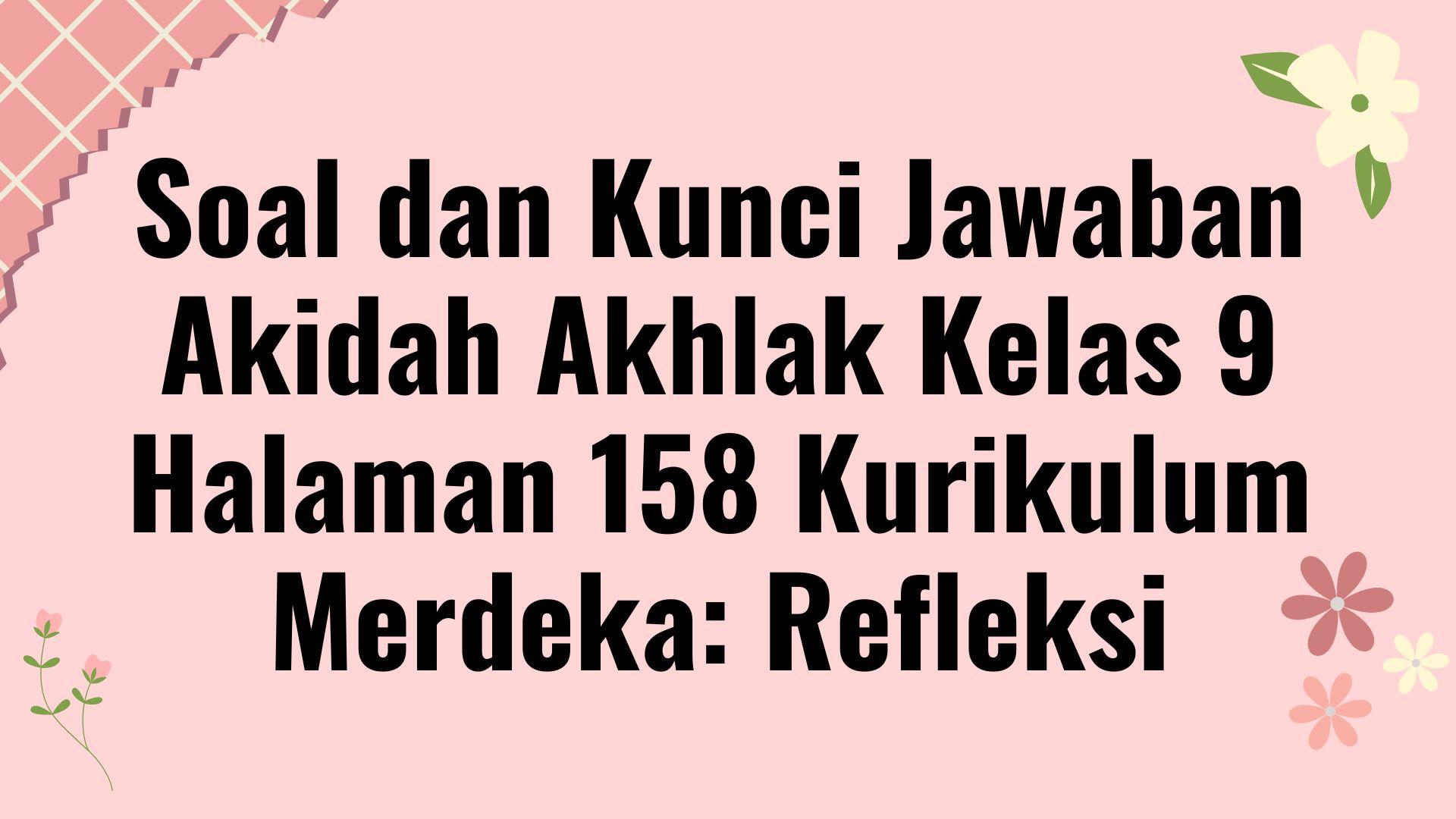 Soal-dan-Kunci-Jawaban-Akidah-Akhlak-Kelas-9-Halaman.jpg