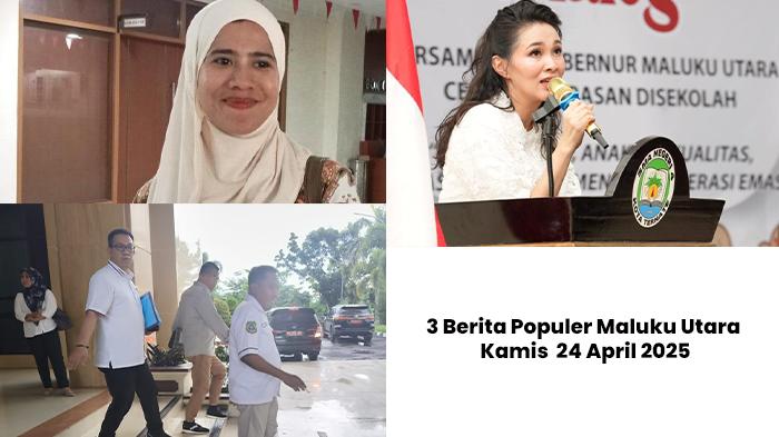 3 Berita Populer Malut: Abjan Sofyan Buka Suara - Kata Nazlatan Kasuba soal Pernyataan Sherly Laos