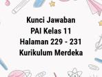 Kunci-Jawaban-PAI-Kelas-11-Kurikulum-Merdeka-Halaman-229-230-231.jpg
