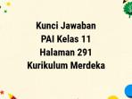 Kunci-Jawaban-PAI-Kelas-11-Kurikulum-Merdeka-Halaman-291.jpg