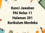 Kunci-Jawaban-PAI-Kelas-11-Kurikulum-Merdeka-Halaman-301.jpg