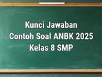 Kunci-jawaban-ANBK-kelas-9-SMP-diunggah-Rabu-1792025.jpg
