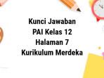 Kunci-jawaban-Kelas-12-PAI-Kurikulum-Merdeka-Bab-1-Halaman-7.jpg