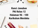 Kunci-jawaban-Kelas-12-PAI-Kurikulum-Merdeka-Bab-3-Halaman-96-97-98-99-100.jpg