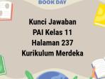 Kunci-jawaban-PAI-Kelas-11-Kurikulum-Merdeka-Halaman-237.jpg