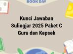 Kunci-jawaban-Sulingjar-2025-Paket-C-untuk-guru-dan-Kepala-Sekolah-Rabu-1102025.jpg