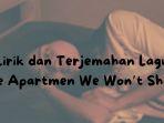 Lirik-dan-Terjemahan-Lagu-The-Apartmen-We-Wont-Share-NIKI.jpg