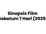 sinopsis-film-sebelum-7-hari_20.jpg