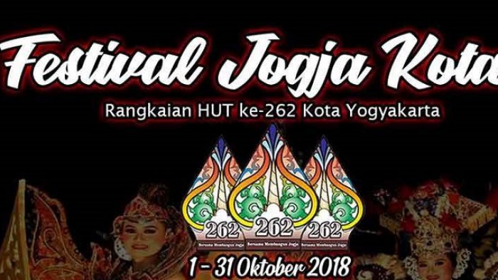 HUT ke- 262 Jogja, Berikut Rangkaian Acara Festival Jogja Kota hingga 31 Oktober 2018 Mendatang