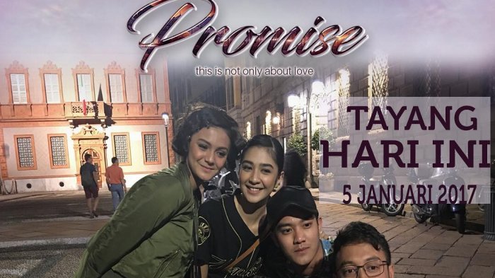Promise - Tayang Hari Ini! Dari Jogja Hingga Milan, Lokasi Shootingnya Bikin Mupeng Ingin Traveling