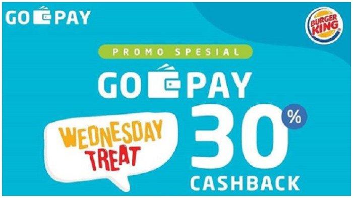 Burger King Tawarkan Cashback Hingga 30 Persen dengan Go-Pay, Hanya Hari Rabu Selama Maret 2019