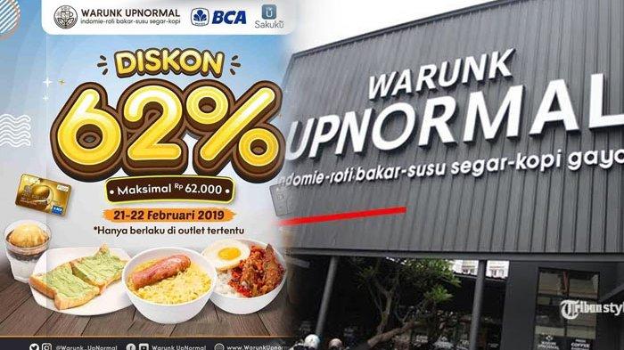 Promo Warunk Upnormal Februari 2019 - Transaksi Minimal Rp 100 Ribu Dapat Diskon 62%, Mau?