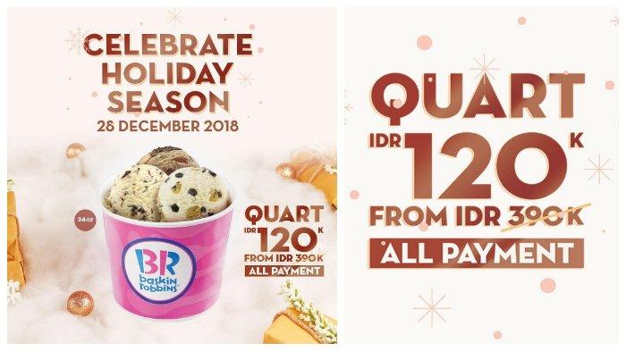CUMA HARI INI, Baskin Robbins Tawarkan Promo Fresh Pack Quart dari Rp 390 Ribu Jadi Rp 120 Ribu
