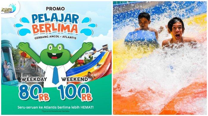 Promo 'Pelajar Berlima' di Atlantis Water Adventures, Berenang Sepuasnya Cuma Rp 80 Ribu