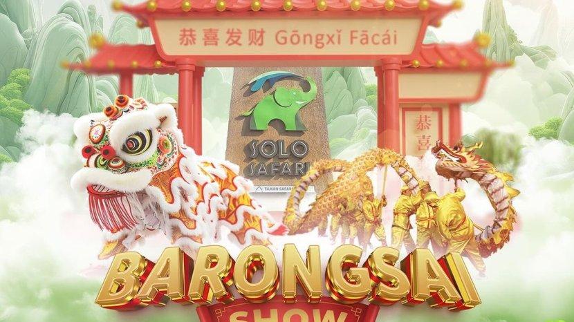 Jadwal Barongsai Solo Safari 2024 Sambut Imlek, Ada Dua Pertunjukan dalam Sehari