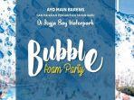 'Bubble Foam Party' di Jogja Bay, Event Seru untuk Lengkapi Liburan Akhir Tahunmu