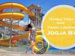 Daftar Harga Tiket dan Paket Liburan Jogja Bay Pirates Adventure Waterpark Terbaru