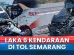 kecelakaan-karambol-tol-Ungaran-Banyumanik.jpg