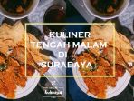 kuliner-tengah-malam-di-surabaya_20181022_164741.jpg