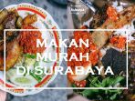makan-murah-dan-enak-di-surabaya-lokasi-di-daerah-kota_20181101_120441.jpg