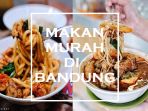 makan-murah-di-bandung_20181031_122125.jpg