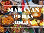 3 Makanan Enak dan Pedas di Jogja, ada Nasi Goreng Moncor hingga Seblak Kerang
