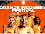 Jadwal Oranje Indonesia Festival, Ada Nonton Bareng Piala Dunia 2022 di GBK