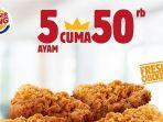 promo-burger-king-5-ayam-cuma-rp-50-ribu.jpg