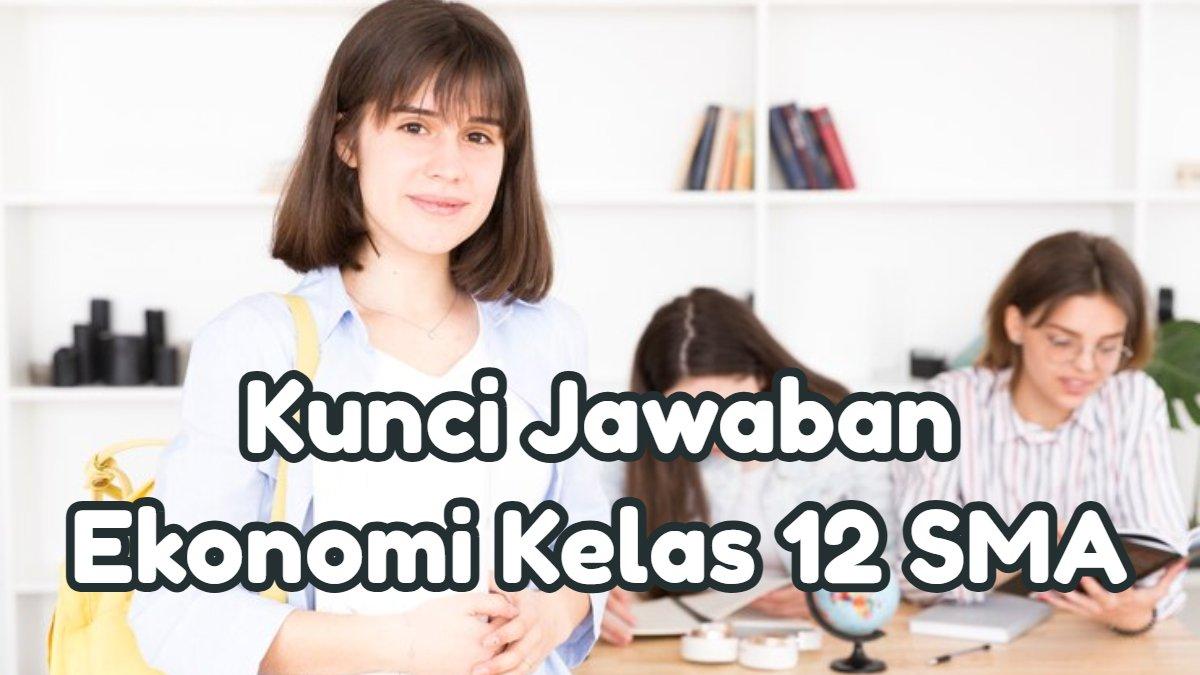 Kunci Jawaban 55 Soal Ekonomi Kelas 12 SMA Semester 1: Cara Menghitung Besarnya Laba Bruto?