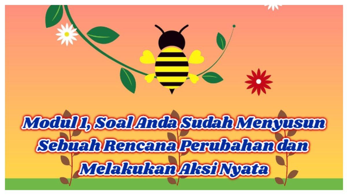 Kunci Jawaban: Kamu Sudah Menyusun Sebuah Rencana Perubahan dan Akan Melakukan Aksi Nyata, Soal PMM